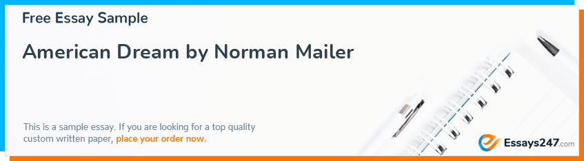 Free «American Dream by Norman Mailer» Essay Sample