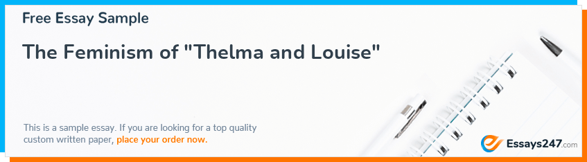 Free «The Feminism of Thelma and Louise» Essay Sample