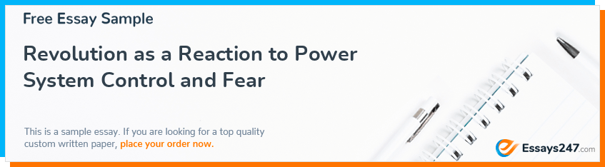 Revolution as a Reaction to Power System Control and Fear